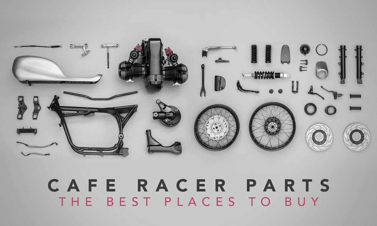 Cafe Racer Parts The Best Places To Buy Return Of The Cafe Racers