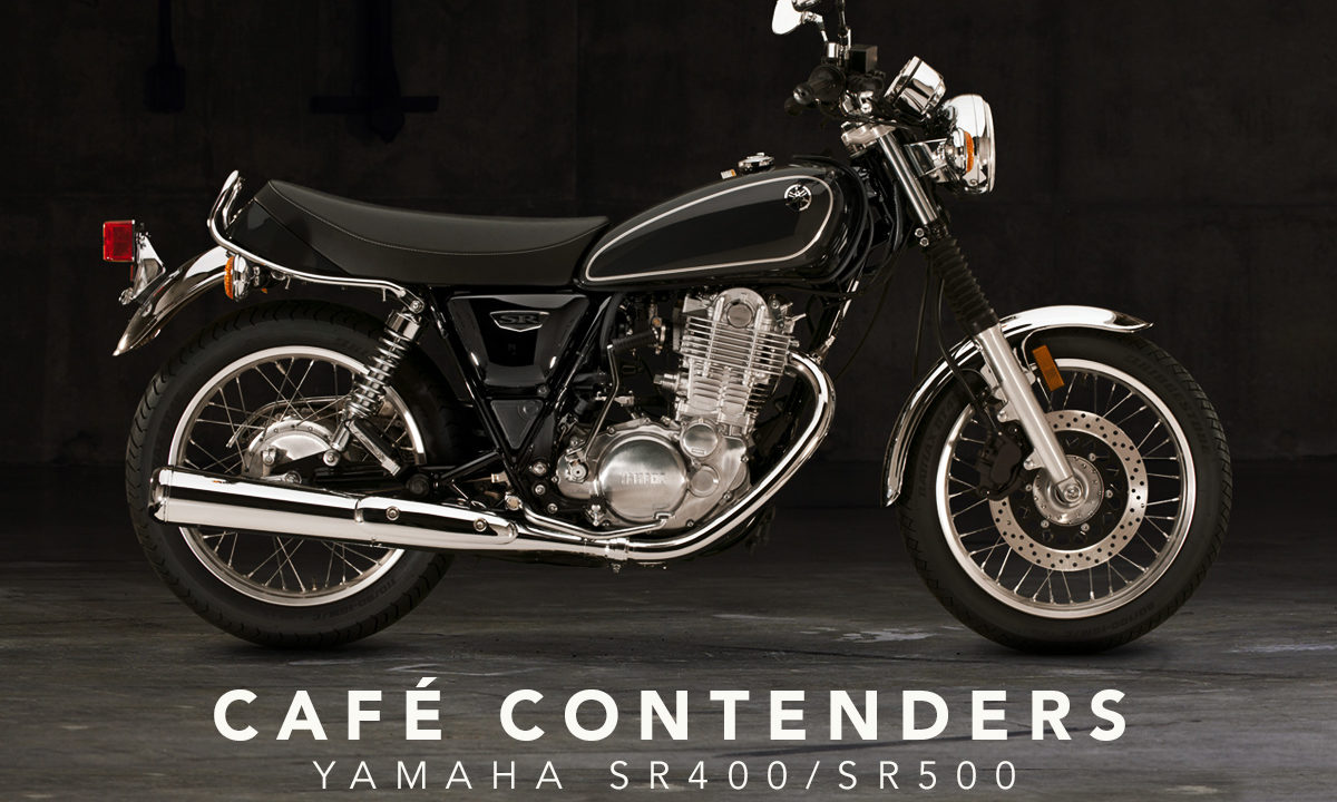 Cafe Contenders - Yamaha SR400 and SR500 - Return of the Cafe Racers