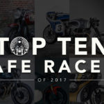 Top Ten cafe racers of 2017