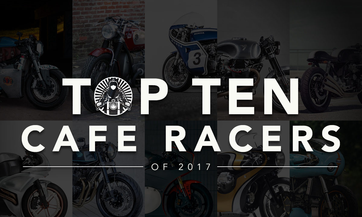 Top Ten cafe racers of 2017