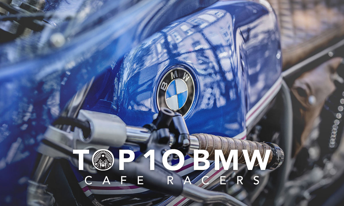 Top 10 BMW cafe racers