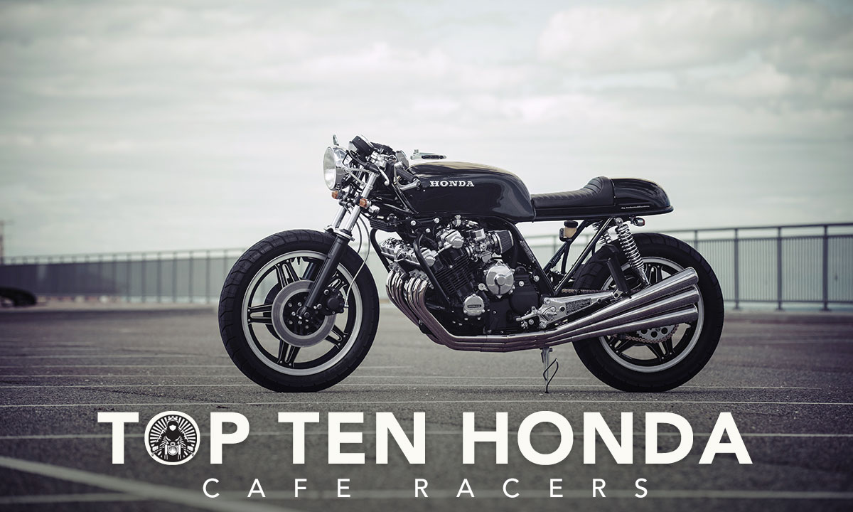 Top 10 Honda Cafe Racer Builds  Return of the Cafe Racers