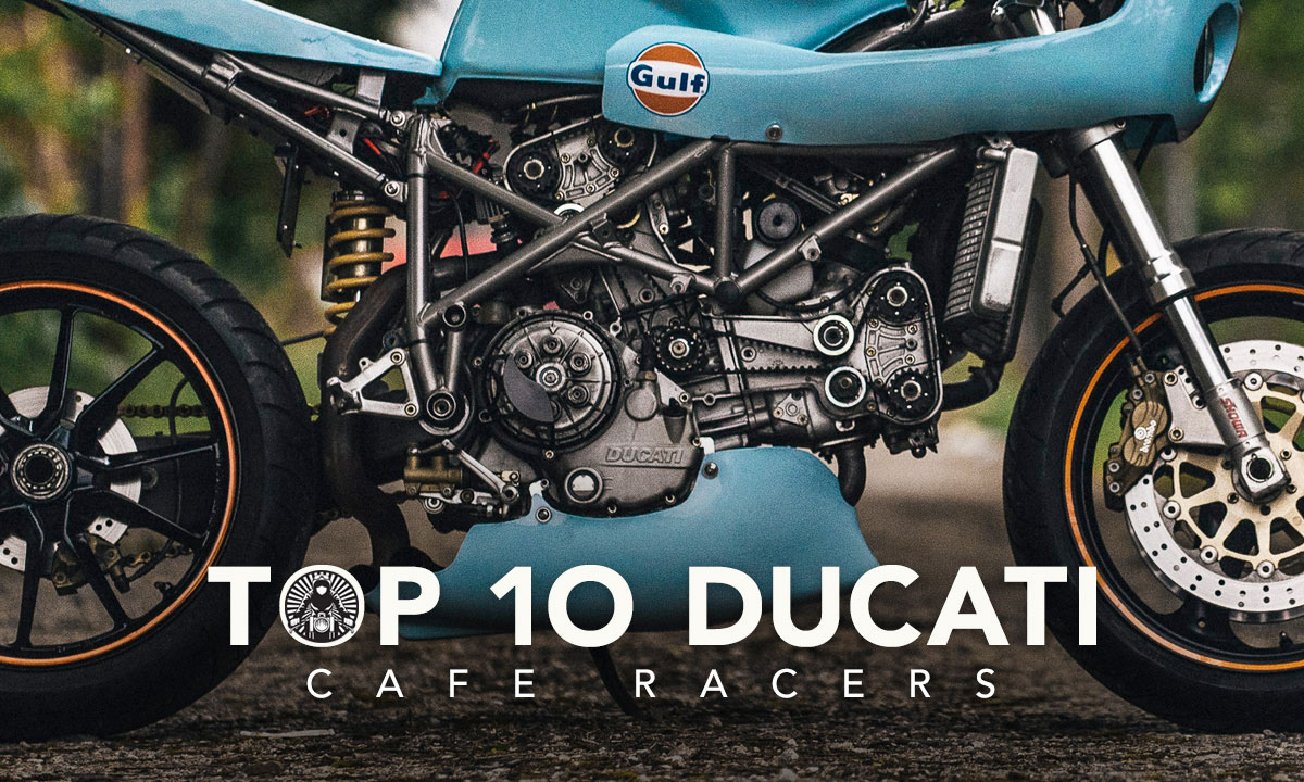 bølge jury Aktuator Top 10 Ducati Cafe Racer Builds - Return of the Cafe Racers